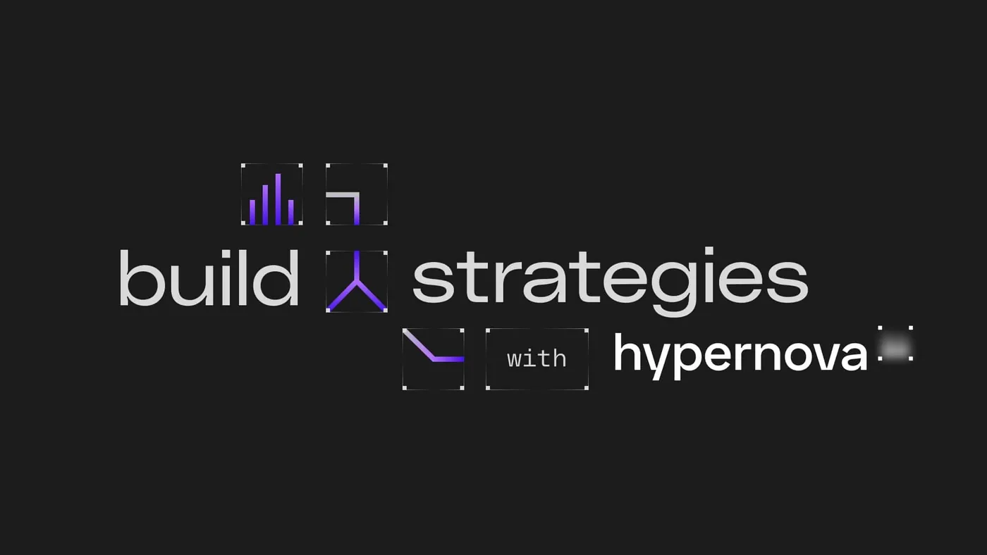 Build strategies with Hypernova