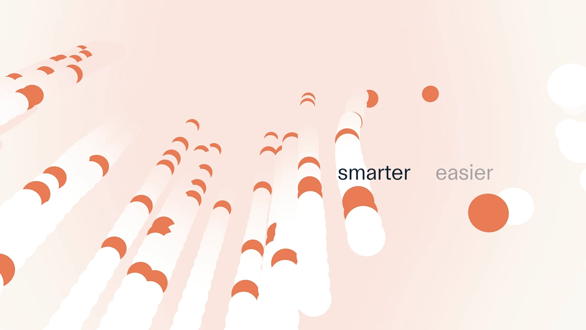Smarter, easier