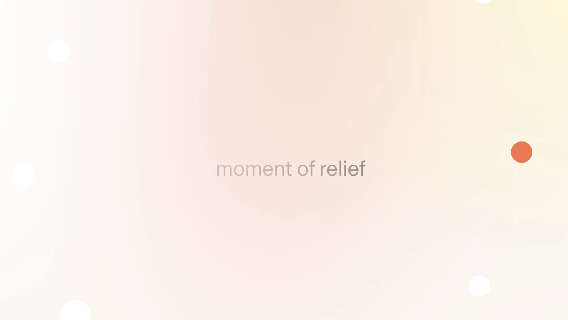 A moment of relief